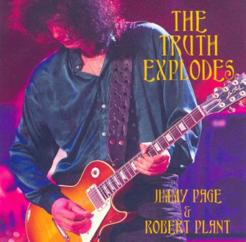 Jimmy Page Robert Plant : The Truth Explodes